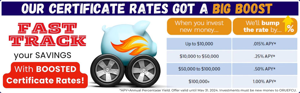 CD rate special fast track your savings we'll bump your rate up on new money come in and talk to us
